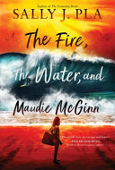 "The Fire, the Water, and Maudie McGinn"