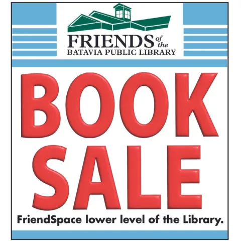 Large red letters reading 'Book Sale' and smaller text reading 'Friends of the Batavia Public Library' and 'FriendSpace lower level of the Library.' with blue stripes and the green library building logo