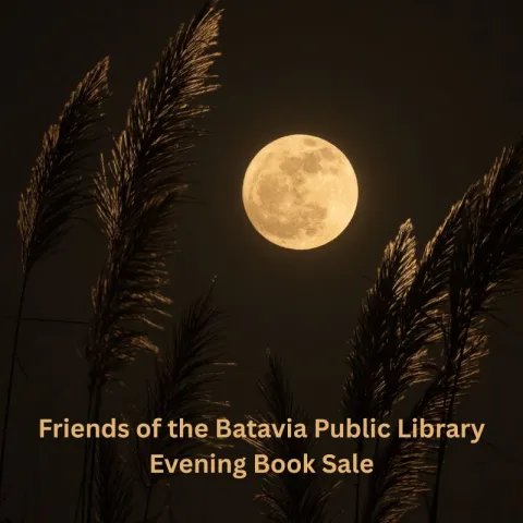 Full moon and text reading 'Friends of the Batavia Public Library Evening Book Sale'