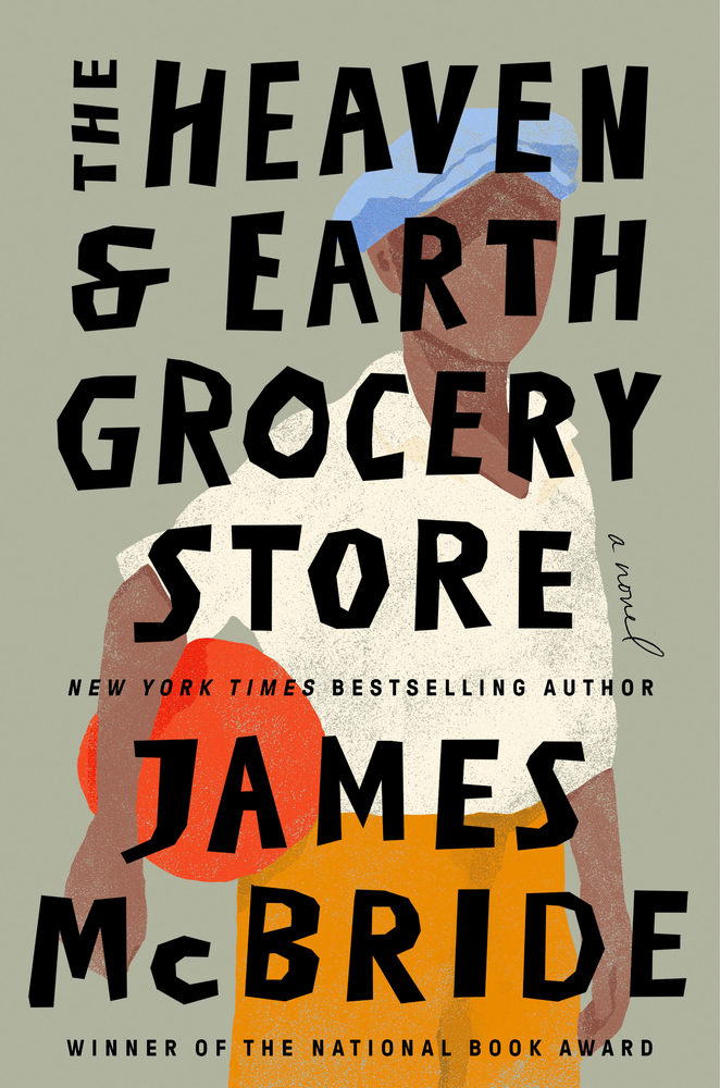 Cover of the book The Heaven & Earth Grocery Store by James McBride